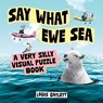 Say What Ewe Sea - Louis Catlett - 9781837995745