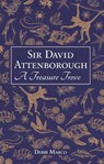 Sir David Attenborough: A Treasure Trove - Debbi Marco - 9781837996476