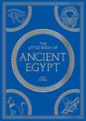 The Little Book of Ancient Egypt - Tom Sykes - 9781837996919