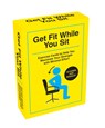 Get Fit While You Sit -  - 9781837997466