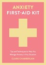 Anxiety First-Aid Kit - Claire Chamberlain - 9781837997534