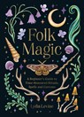 Folk Magic - Lydia Levine - 9781837997718