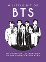 A Little Bit of BTS - Summersdale Publishers - 9781837998258