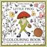 The Little Frog Colouring Book - Maybell Eequay - 9781837999101