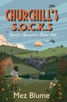 Churchill's S.O.C.K.s - Mez Blume - 9781838007904