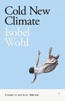 Cold New Climate - Isobel Wohl - 9781838018122