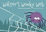 Walter's Wonky Web - Lorraine Johnston - 9781838037949