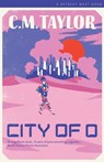 City of O - C M Taylor - 9781838043087