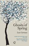 Ghosts of Spring - Luis Carrasco - 9781838059200