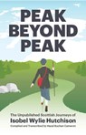 Peak Beyond Peak - Isobel Wylie Hutchison - 9781838080075