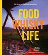 Food Whisky Life - Ghillie Basan - 9781838121815