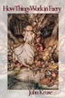 How Things Work in Faery - John Kruse - 9781838132491