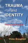 Trauma and Identity - Vivian Broughton - 9781838141912