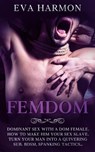 Femdom - Eva Harmon - 9781838180140