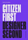Citizen First, Designer Second - Rejane Dal Bello - 9781838186500