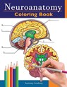 Neuroanatomy Coloring Book - Anatomy Academy - 9781838188610