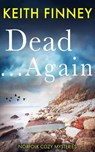 Dead Again - FINNEY,  Keith - 9781838230609