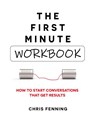 The First Minute - Workbook - Chris Fenning - 9781838244040