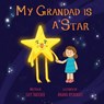 My Grandad Is A Star - Lucy Thatcher - 9781838297824