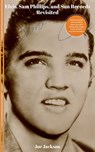 Elvis, Sam Phillips and Sun Records Revisited - Joe Jackson - 9781838338763