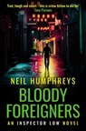 Bloody Foreigners - Neil Humphreys - 9781838340131