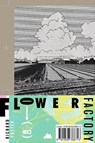 Flower Factory - Richard Foster - 9781838388713