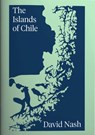 The Islands of Chile - David Nash - 9781838394387