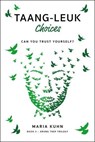 Taang-Leuk - Choices - Maria Kuhn - 9781838430344