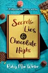 Secrets, Lies and Chocolate Highs - Ruby Mae Winter - 9781838431228