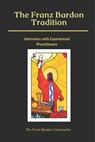 The Franz Bardon Tradition - Franz Bardon Community - 9781838459857