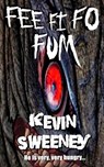 Fee Fi Fo Fum - Kevin Sweeney - 9781838461348