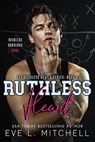 Ruthless Heart - MITCHELL,  Eve L - 9781838490324