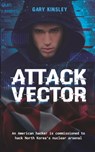 Attack Vector - Gary Ivan Kinsley - 9781838538682