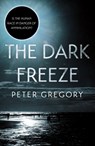 The Dark Freeze - Peter Gregory - 9781838591151