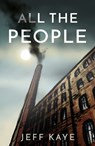 All the People - Jeff Kaye - 9781838592356
