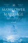 The Mayflower Marriage - Arminal Dare - 9781838592899