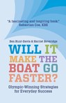 Will It Make The Boat Go Faster? - Harriet Beveridge ; Ben Hunt-Davis - 9781838592967