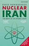 Nuclear Iran: The Birth of an Atomic State - David Patrikarakos - 9781838604219