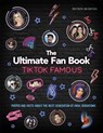TikTok Famous - The Ultimate Fan Book - Malcolm Croft - 9781838610760