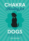 Chakra Healing for Dogs - Lynn McKenzie - 9781838611019