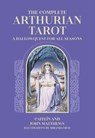 The Complete Arthurian Tarot -  - 9781838611286