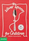 The Silver Spoon for Children: Favorite Italian Recipes - Amanda Grant - 9781838660192