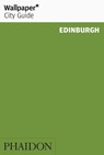 Wallpaper* City Guide Edinburgh - Wallpaper* - 9781838661175