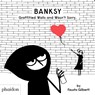 Banksy Graffitied Walls and Wasn't Sorry. - Fausto Gilberti - 9781838662608
