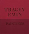 Tracey Emin Paintings - David Dawson ; Jennifer Higgie ; Tracey Emin - 9781838668617