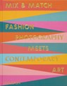 Mix & Match - Nicola Erni ; Birgit Filzmaier ; Max Hollein ; Valentina Frutig - 9781838669980