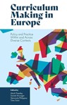 Curriculum Making in Europe - Mark (University of Stirling Priestley ; Daniel (Linnaeus University Alvunger ; Stavroula (University of Cyprus Philippou - 9781838677381