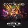 Doctor Who: The Ninth Doctor Adventures 2.1 - Back to Earth -  - 9781838687564