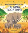Curious Creatures Talking Together - Zoe Armstrong - 9781838740351