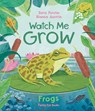 Watch Me Grow: Frogs -  - 9781838741976
